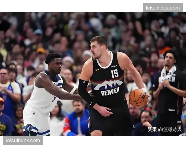 掘金进攻体系遭遇森林狼破解，约穆挡拆效率大幅下降